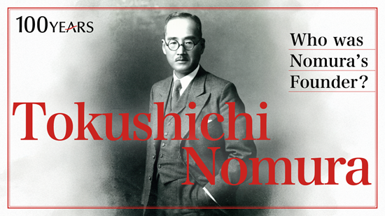 Who was Nomura’s Founder? Tokushichi Nomura