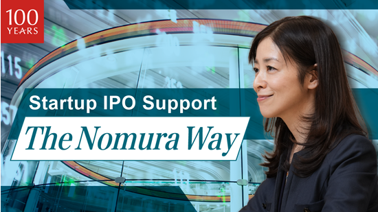 Startup IPO Support, The Nomura Way